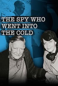 Primary photo for The Spy Who Went Into the Cold