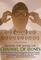 Beyond the Shoreline: The Channel of Bones