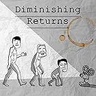 Diminishing Returns (2016)