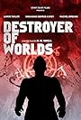 Destroyer of Worlds (2018)