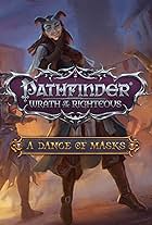 Pathfinder: Wrath of the Righteous - A Dance of Masks