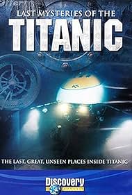 Last Mysteries of the Titanic (2005)