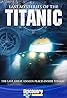 Last Mysteries of the Titanic (TV Movie 2005) Poster