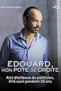 Edouard Philippe in Édouard, mon pote de droite (2016)