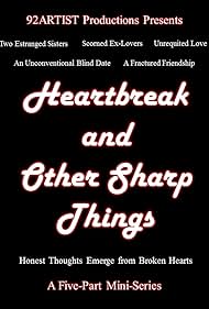 Heartbreak and Other Sharp Things