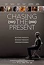 Chasing the Present (2019)