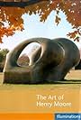 The Art of Henry Moore (2004)