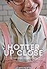 Hotter Up Close (2022) Poster