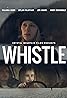 Whistle (2021) Poster