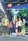 Anohana the Movie: The Flower We Saw That Day (Ano hi mita hana no namae wo bokutachi wa mada shiran (2013)