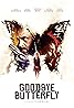 Goodbye, Butterfly (2021) Poster