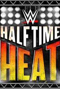 Primary photo for WWE: Halftime Heat