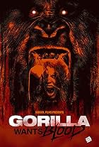 Gorilla Wants Blood