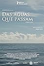 Das Águas que Passam (2016)