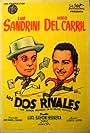 Hugo del Carril and Luis Sandrini in Los dos rivales (1944)