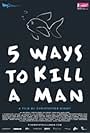 Five Ways to Kill a Man (2012)