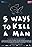 Five Ways to Kill a Man