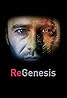 ReGenesis (TV Series 2004–2008) Poster