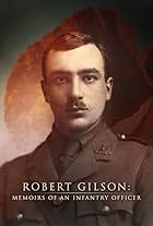 Robert Gilson: Memoirs of an Infantry Officer (2016)