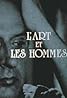 L'art et les hommes (TV Series 1955–1995) Poster