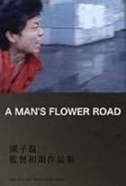 A Man's Flower Road (1987)