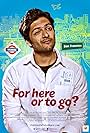 Ali Fazal in For Here or to Go? (2015)