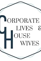 Corporate Lives and House Wives