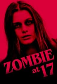 Zombie at 17 (2018)