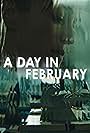 A Day in February (2023)