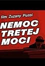 Nemoc tretej moci (2011)