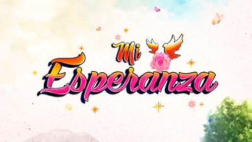 Mi Esperanza (2018)