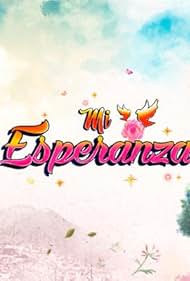 Mi Esperanza (2018)