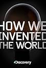 How We Invented the World (2012)