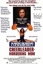 The Positively True Adventures of the Alleged Texas Cheerleader-Murdering Mom (1993)