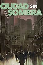 Ciudad sin sombra (2014)