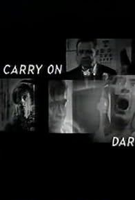 Primary photo for Carry on Darkly