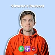 Vittorio's Podcast (2017)