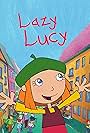 Lazy Lucy (2006)