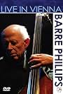 Phillips Barre: Live in Vienna (2006)