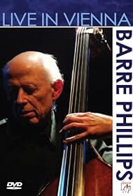 Phillips Barre: Live in Vienna (2006)