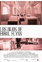 Los Hijos de Errol Flynn (2019)