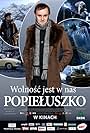 Popieluszko. Wolnosc jest w nas (2009)