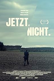 Jetzt.Nicht. (2017)