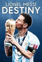 Lionel Messi: Destiny