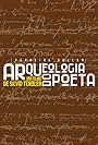 Ferreira Gullar - Arqueologia do Poeta (2019)