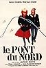 Le Pont du Nord (1981) Poster