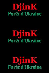 Primary photo for Djink, Forêt d'Ukraine