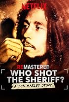 Bob Marley in ReMastered: Who Shot the Sheriff? (2018)