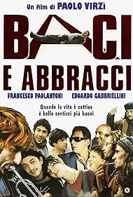 Paola Tiziana Cruciani, Massimo Gambacciani, Piero Gremigni, Samuele Marzi, Daniela Morozzi, and Francesco Paolantoni in Baci e abbracci (1999)