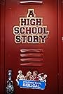 A High School Story (2017)